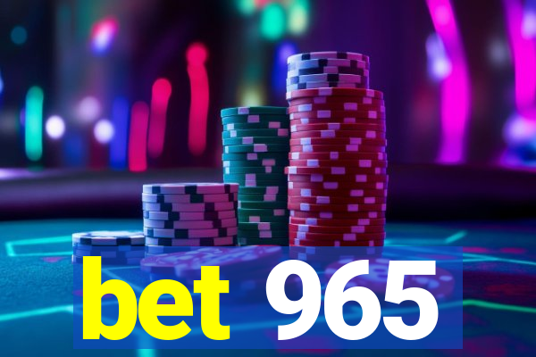 bet 965